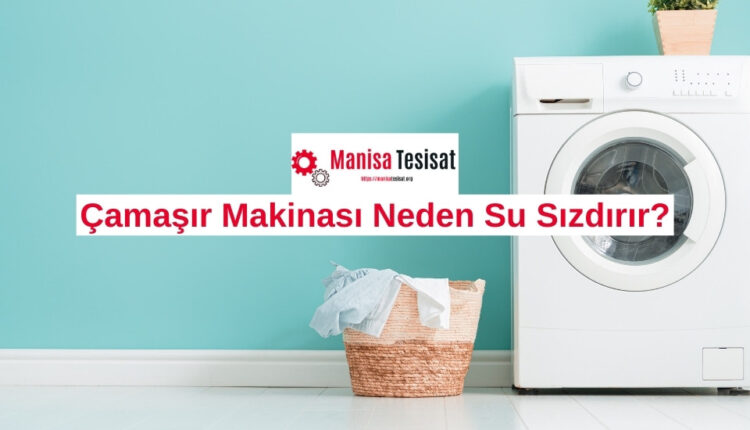 camasir-makinasi-neden-su-sizdirir